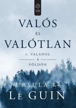 [Valós és valótlan 01] • Valahol a Földön